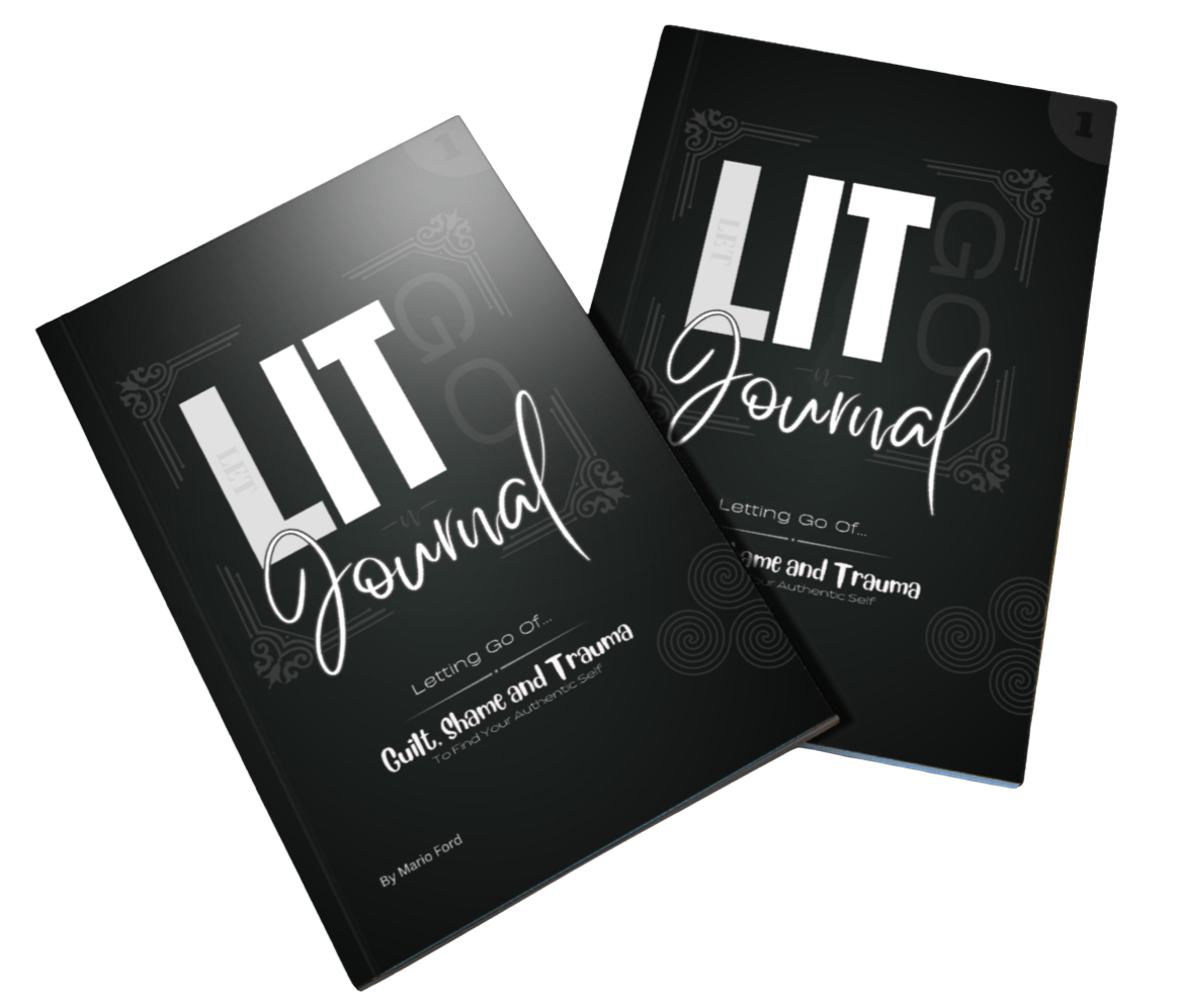 LIT Journal: Letting Go Of Guilt, Shame and Trauma